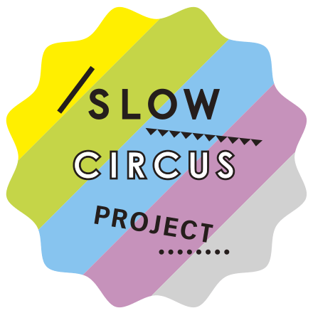 slow sircus project